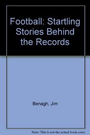 Football, startling stories behind the records