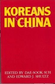 Koreans in China (Papers of the Center for Korean Studies, No. 16)