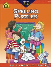 Spelling Puzzles: Grade 3-4 (An I Know It! Books)