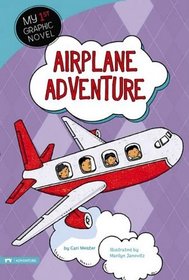 Airplane Adventure (My First Graphic Novel)