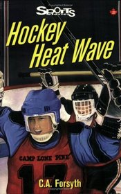Hockey Heat Wave (Sports Stories Series)