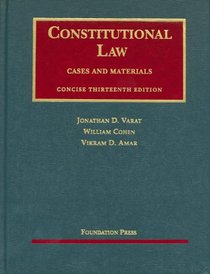 Constitutional Law Concise Edition (University Casebook)