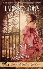 Lusty Letters: A Fun and Steamy Historical Regency (Mistress in the Making)