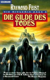 Die Midkemia- Saga 03. Die Gilde des Todes.