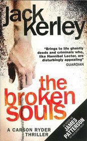 The Broken Souls (aka A Garden of Vipers) (Carson Ryder, Bk 3)