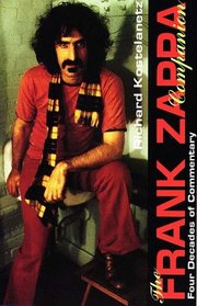 The Frank Zappa Companion: Four Decades of Commentary