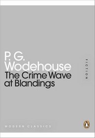 The Crime Wave at Blandings. P.G. Wodehouse (Penguin Mini Modern Classics)
