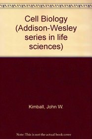 Cell Biology (Addison-Wesley series in life sciences)