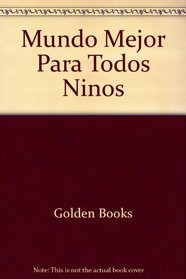 Mundo Mejor Para Todos Ninos