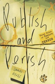 Publish and Perish: Three Tales of Tenure and Terror