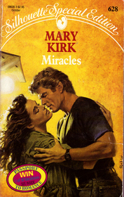 Miracles (Silhouette Special Edition, No 628)