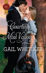 Courting Miss Vallois (Harlequin Historical, No 319)