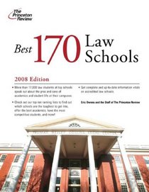 Best 170 Law Schools, 2008 Edition (Graduate School Admissions Gui)