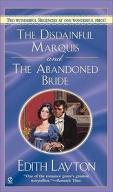 The Disdainful Marquis / The Abandoned Bride (Signet Regency Romance)
