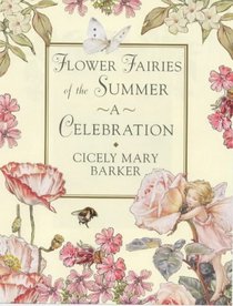 Flower Fairies of the Summer - A Celebration (Flower Fairies Collection)