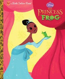 The Princess and the Frog (Little Golden Book)