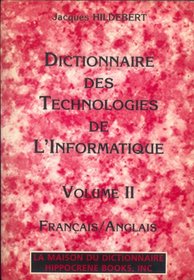 Volume 1: Dictionary of Information Technology English/French. Volume 2: Dictionnaires des technologies de l'informatique, franais/anglais.