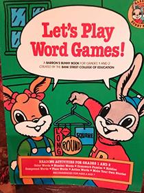 Let's Play Word Games!: Vocabulary and Reading Activity Book for Grades 1 and 2 (Barron's Bunny Books)