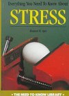 Everything You Need to Know About Stress (Need to Know Library)