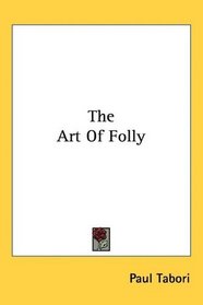 The Art Of Folly
