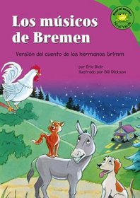 Los Músicos De Bremen/the Bremen Town Musicians: Version Del Cuento De Los Hermanos Grimm /a Retelling of the Grimm's Fairy Tale (Read-It! Readers En Espanol) (Spanish Edition)