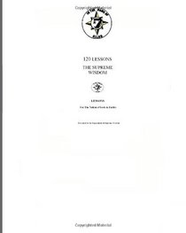 120 Lessons: Supreme Wisdom Lessons for The Nation of Gods & Earths