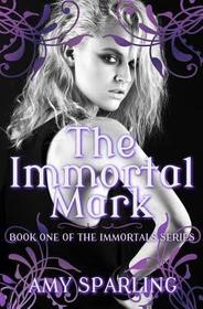 The Immortal Mark (Volume 1)