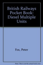 British Railways Pocket Book: Diesel Multiple Units