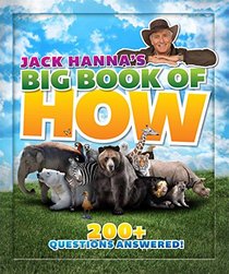 Jack Hanna's Big Book of How: 200+ Questions Answered