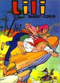 L'Espigle Lili, tome 1 : Lili, bandit corse