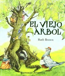 El Viejo Arbol/ The Old Tree (Spanish Edition)