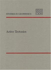 Active Tectonics (Studies in Geophysics)