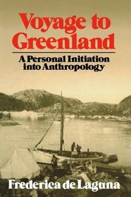 Voyage to Greenland: A Personal Initiation into Anthropology