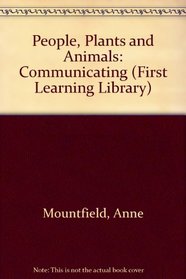 People, Plants and Animals (First Learning Library)