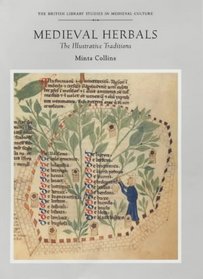 Medieval Herbals (British Library Studies in Medieval Culture)