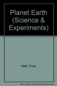 Planet Earth (Science & Experiments)