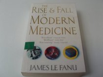 Rise and Fall of Modern Medicine