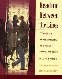 Reading Between The Lines: Toward an Understanding of Current Social Problems