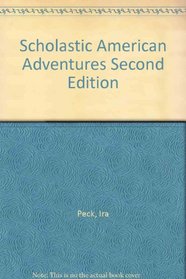 Scholastic American Adventures Second Edition