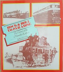 Rock and Roll to Paradise: Story of the Mumbles Railway
