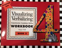 Language Arts Visualizing and Verbalizing (Comprehension . Vocabulary . Writing, Workbook Book 2 Grade 4)