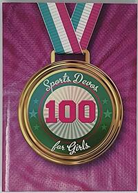 100 Sports Devotionals For Girls