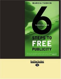 6 Steps to Free Publicity (Easyread Large Edition)