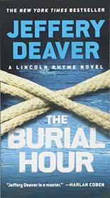 The Burial Hour (Lincoln Rhyme, Bk 13)