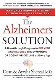 The Alzheimer's Solution: A Breakthrough Program to Prevent and Reverse the Symptoms of Cognitive Decline at Every Age