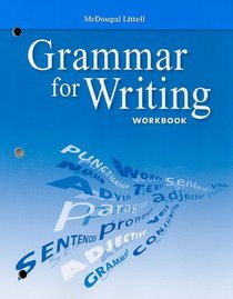 Grammar for Writing Workbook, Grade 10 (McDougal Littell)