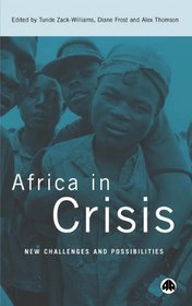 Africa In Crisis: New Challenges and Possibilities