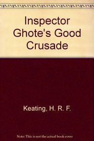Inspector Ghote's Good Crusade