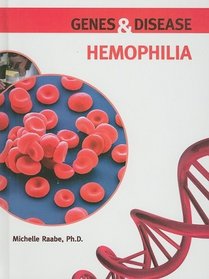 Hemophilia (Genes and Disease)