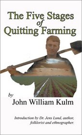 The Five Stages of Quitting Farming